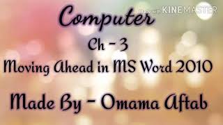 Ch-3 Moving Ahead in MS Word Part 1 of Class 4th by Omama Aftab