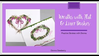 FolkArt One Stroke Practice Strokes With Donna - Wreaths Flats & Liner Brushes | Donna Dewberry 2021