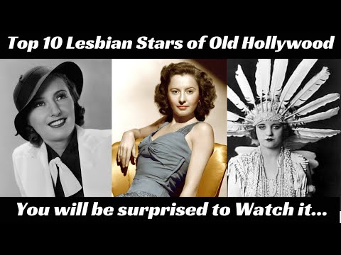 Top 10 Lesbian Stars of Old Hollywood - YouTube