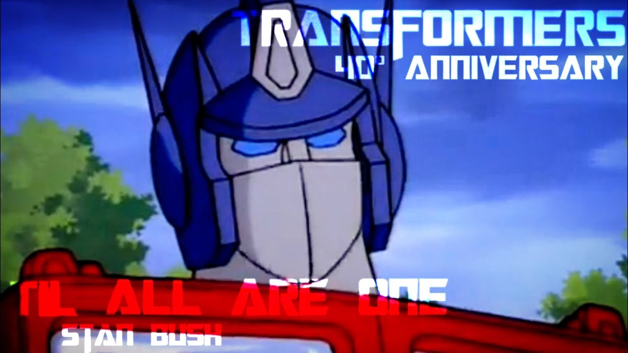 Transformers 40° Anniversary | Til All Are One