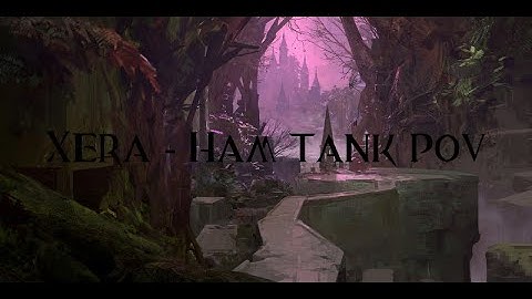 GW2 Xera - Ham tank PoV