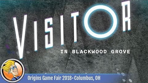Visitor in Blackwood Grove — game preview at Origins 2018