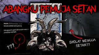 Download Lagu SHOLAT NGANGGUK2 ATASNYA PAKE MUKENA BAWAHNYA CELANA - ABANGKU PEMUJA SETAN | PESTAN #2 MP3