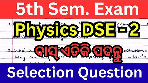 Physics DSE 2 Selection questions // 5th Semester exam // DSE 2 important question