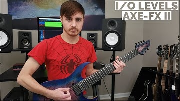 Setting I/O Levels on the Axe Fx II