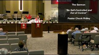 5/17/2026 - Pastor Ridley gives a message called, “Be Self Controlled and Out of Control”