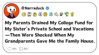 My Parents Drained My College Fund for My Sister’s Private School and Vacations—Then Were Shocked...