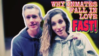 Why people in prison fall in love so quickly and deeply