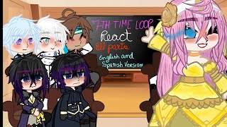 7TH TIME LOOP REACT || ALL PARTS || - ENGLISH AND SPANISH VERSION