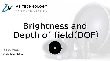 【Lens Basics】Brightness and Depth of field (DOF)