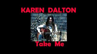 KAREN DALTON  -  Take Me  (1971)