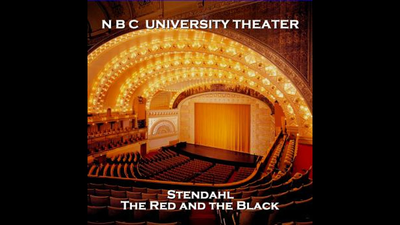N B C University Theater - The Red and the Black - Stendahl