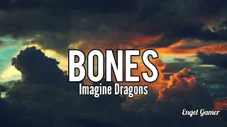 Imagine Dragons - Bones (Lyrics/letra en español)