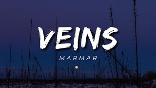 "Veins" by MarMar (Lyrics) ft. Ben Becker