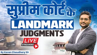 Supreme Court के Landmark Judgements || महाएपिसोड || By Karan Chaudhary Sir #supremecourt #judgement