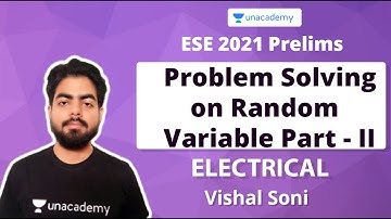 ESE 2021 Prelims | Problem Solving on Random Variable Part - II | ECE | Vishal Soni