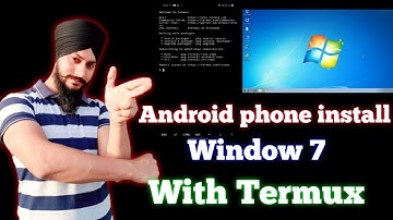 Termux install Window 7 in Android phone