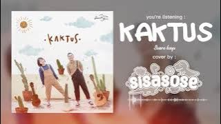Suara Kayu - Kaktus (Rock / Pop punk / Easycore cover) SISASOSE