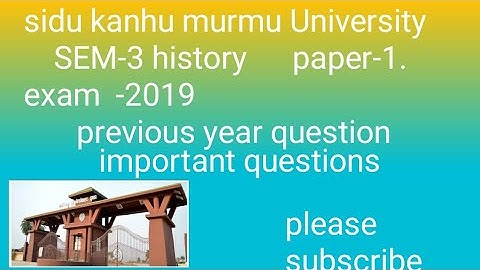 SKMU semester-3//History paper -1// exam -2019//previous question paper