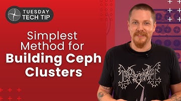 Tuesday Tech Tip - The Simplest Way to Build a Ceph Cluster