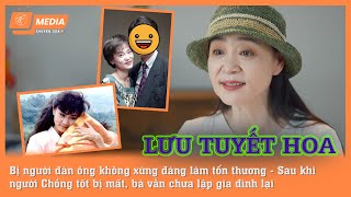 Lưu Tuyết Hoa bị người đàn ông xấu làm tổn thương và sau khi người chồng tốt qua đời bà vẫn độc thân