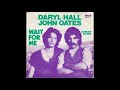 Daryl Hall And John Oates Wait For Me 1979 歌詞 対訳 mp3