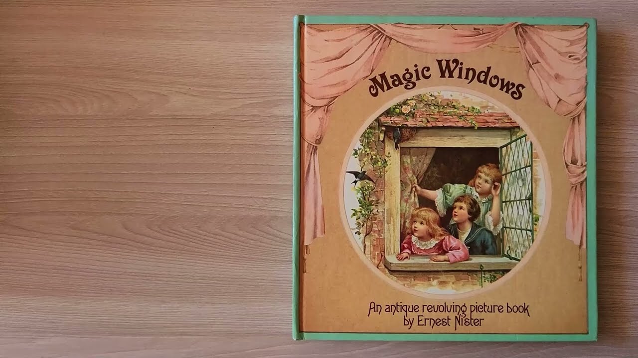Magic Windows by Ernest Nister (read by Ms Olga) - YouTube