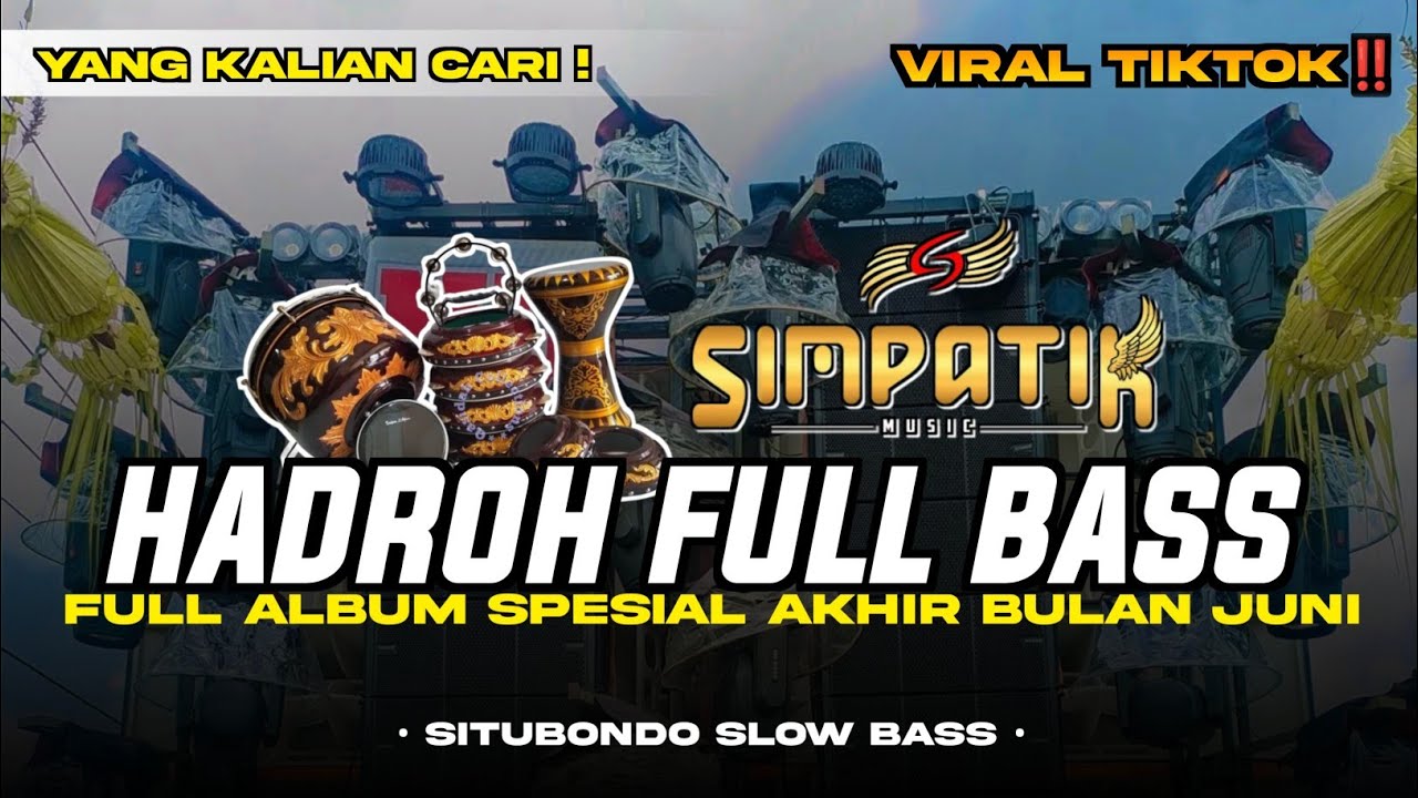 FULL ALBUM SPESIAL AKHIR BULAN JUNI | HADROH FULL BASS - KOPLO STYLE SIMPATIK | ENAK BUAT CEK SOUND