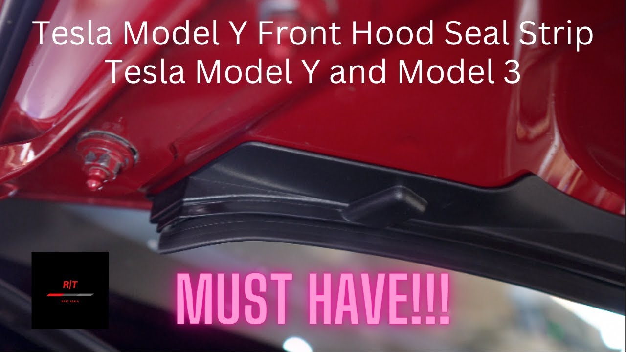 Tesla Model 3/Y Front Hood Seal Strip - A MUST HAVE!!! 