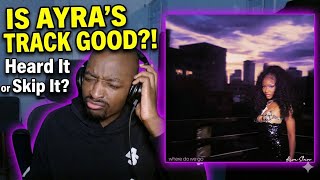Ayra Starr - Where Do We Go | NEW MUSIC REACTION!