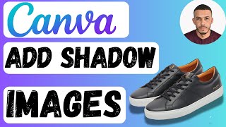 How to Add a Shadow to Images in Canva