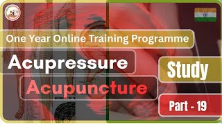 1YAA Study Class Part -19 | One Year Online Training Programme in Acupressure &amp; Acupuncture