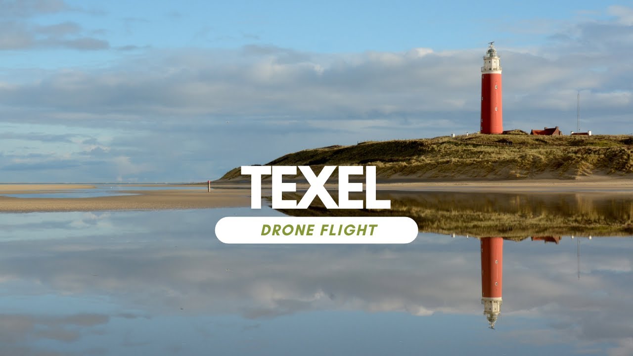 Texel - Drone Flight 4K - DJI AVATA