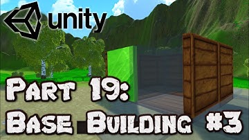 3D Survival Game Tutorial | Unity | Part 19 - Base Building System #3