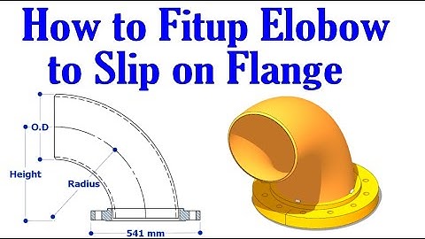SLIP ON FLANGE FIT UP ON AN ELBOW