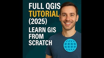 Full QGIS Tutorial for Beginners (2025) | Learn GIS from Scratch