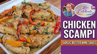 Chicken Scampi - Tender Chicken in a Garlic Butter Wine Sauce