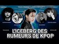 Liceberg des rumeurs ou thorie de kpop 