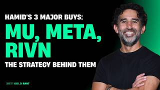 Mu, Meta, Rivn Hamids 3 Major Buys And His Strategy Behind Them