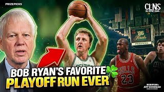 Bob Ryan: "THIS is the Greatest Celtics Playoff Run Ever"