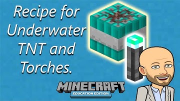 Recipe for Making Underwater TNT and Torches - Minecraft Education Edition
