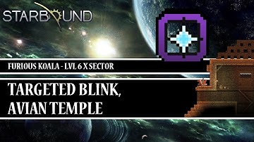 [Starbound Locator][T6] - Targeted Blink, Avian Temple