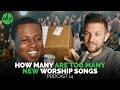 TOO MANY New Worship Songs? | Podcast 14
