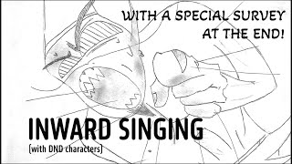 Inward Singing "Animated"