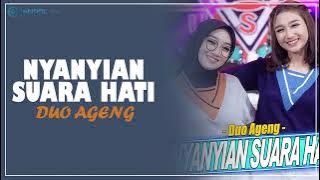 NYANYIAN SUARA HATI - Duo Ageng (Lirik)