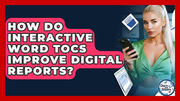 How Do Interactive Word TOCs Improve Digital Reports? - Docs and Sheets Pro