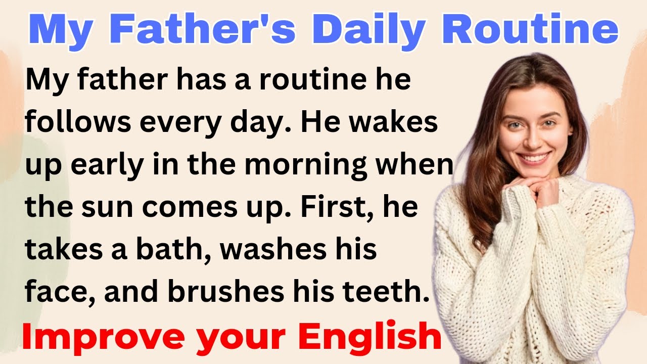 My Father's Daily Routine | Improve your English | Everyday Speaking ...