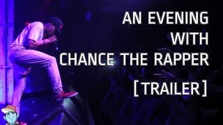 An Evening With Chance The Rapper - Teaser (R&R)