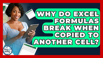 Why Do Excel Formulas Break When Copied To Another Cell? - Docs and Sheets Pro