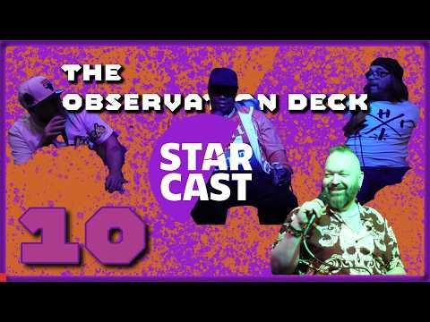 StarCast Media Presents: The Observation Deck | Ep. 10 — Nic Nassuet